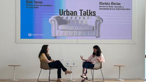 Urban Talks con Meli Torres, directora de Inversión Inmobiliaria en Capital Radio; y Mariola Mreino, directora de Diseño, Innovación y Sostenibilidad en Crea Madrid Nuevo Norte. Urban Talks con Meli Torres, directora de Inversión Inmobiliaria en Capital Radio; y Mariola Mreino, directora de Diseño, Innovación y Sostenibilidad en Crea Madrid Nuevo Norte.