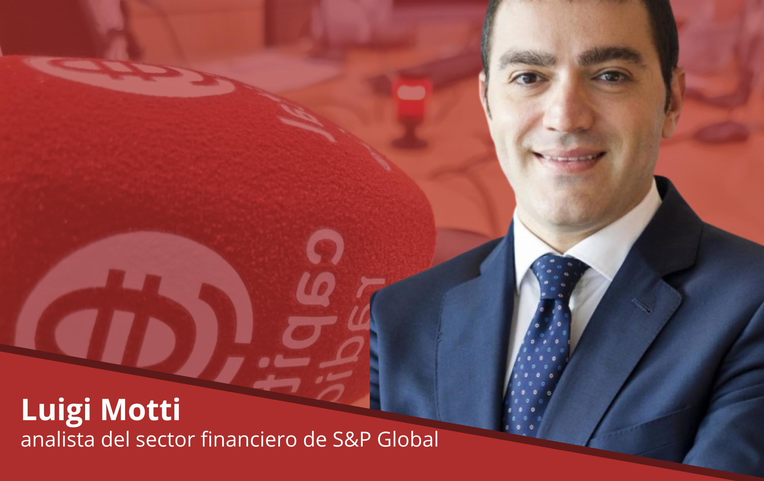 Luigi Motti analista del sector financiero de S&amp;P Global (1)