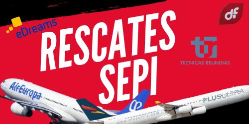 Rescates SEPI Rescates SEPI