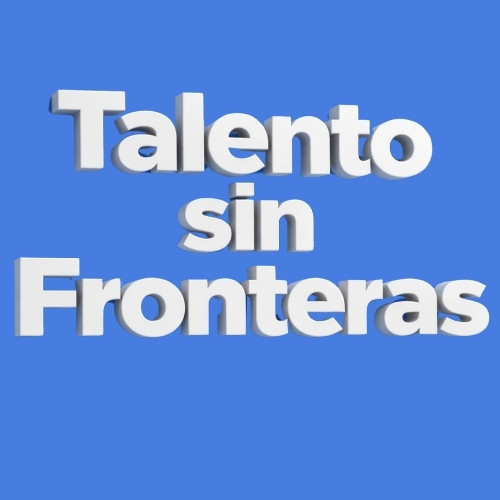 TALENTO SIN FRONTERAS