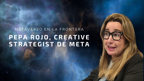 PEPA ROJO, CREATIVE STRATEGIST DE META PEPA ROJO, META