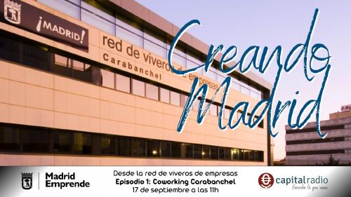 Creando Madrid Capitulo 1 Carabanchel Creando Madrid Capitulo 1 Carabanchel