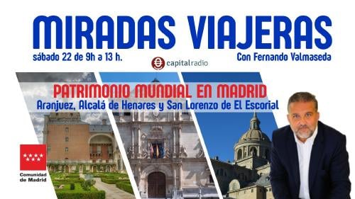 Especial Miradas Viajeras Patrimonio Mundial Especial Miradas Viajeras Patrimonio Mundial
