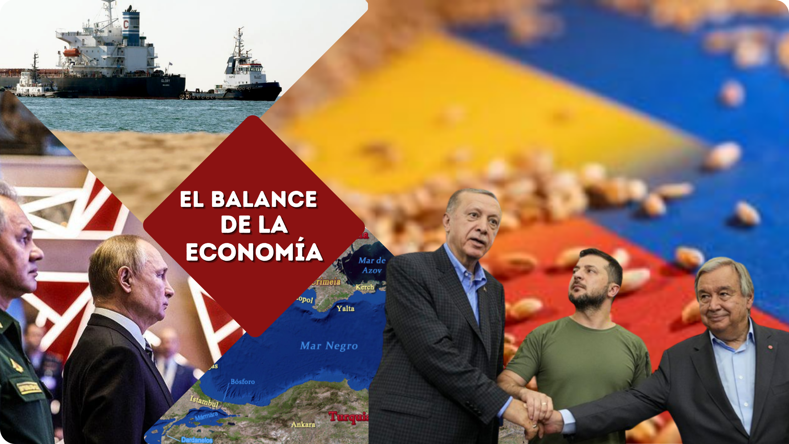 El Balance de la Economía: Acuerdo del Grano El Balance de la Economía: Acuerdo del Grano